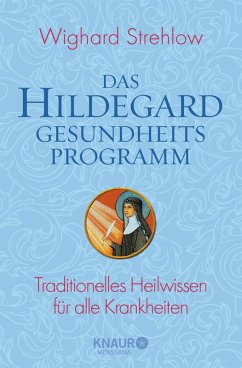 Das Hildegard-Gesundheitsprogramm (eBook, ePUB) - Strehlow, Wighard