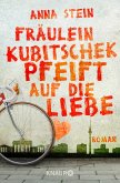 Fräulein Kubitschek pfeift auf die Liebe (eBook, ePUB)