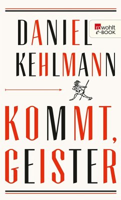 Kommt, Geister (eBook, ePUB) - Kehlmann, Daniel