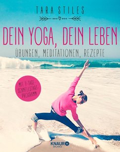 Dein Yoga, dein Leben (eBook, ePUB) - Stiles, Tara