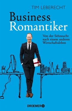 Business-Romantiker (eBook, ePUB) - Leberecht, Tim