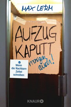 Aufzug kaputt. Morgen auch! (eBook, ePUB) - Lerm, Max