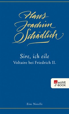 «Sire, ich eile ...» (eBook, ePUB) - Schädlich, Hans Joachim