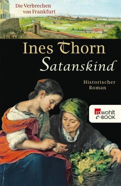 Satanskind / Die Verbrechen von Frankfurt Bd.5 (eBook, ePUB) - Thorn, Ines