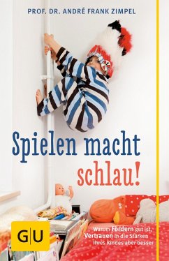 Spielen macht schlau! (eBook, ePUB) - Zimpel, André Frank