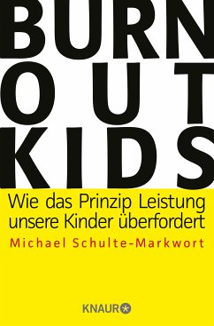 Burnout-Kids (eBook, ePUB) - Schulte-Markwort, Prof. Dr. Michael