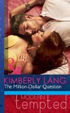 The Million-Dollar Question (Mills & Boon Modern Tempted) (eBook, ePUB)