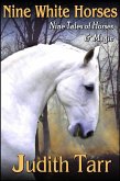 Nine White Horses: Nine Tales of Horses and Magic (eBook, ePUB)
