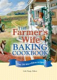 The Farmer's Wife Baking Cookbook (eBook, ePUB) The Farmer's Wife Baking Cookbook (eBook, ePUB)