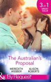 The Australian's Proposal: The Doctor's Marriage Wish / The Playboy Doctor's Proposal / The Nurse He's Been Waiting For (Mills & Boon By Request) (eBook, ePUB)