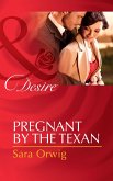 Pregnant by the Texan (Mills & Boon Desire) (Texas Cattleman's Club: After the Storm, Book 4) (eBook, ePUB)