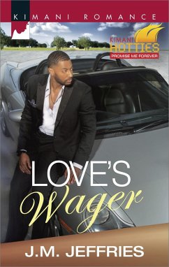 Love's Wager (Kimani Hotties, Book 59) (eBook, ePUB) - Jeffries, J. M.