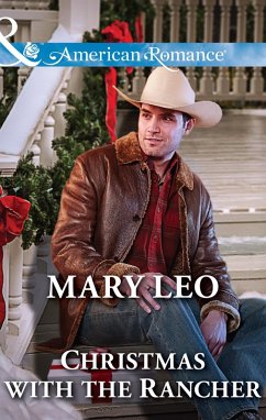 Christmas with the Rancher (Mills & Boon American Romance) (eBook, ePUB) - Leo, Mary