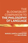The Bloomsbury Companion to the Philosophy of Language (eBook, PDF) The Bloomsbury Companion to the Philosophy of Language (eBook, PDF)