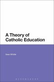 A Theory of Catholic Education (eBook, PDF)