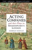 Acting Companies and their Plays in Shakespeare's London (eBook, ePUB)