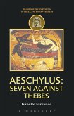 Aeschylus: Seven Against Thebes (eBook, ePUB)