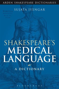 Shakespeare's Medical Language: A Dictionary (eBook, ePUB) - Iyengar, Sujata