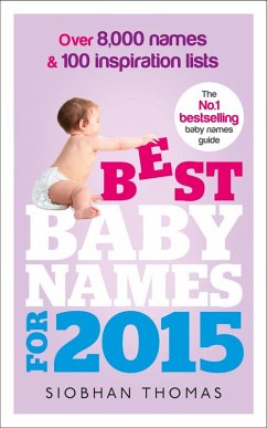 Best Baby Names for 2015 (eBook, ePUB) - Thomas, Siobhan