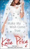 Make My Wish Come True (eBook, ePUB)
