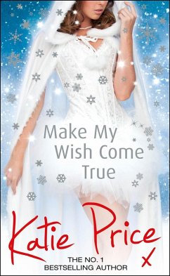 Make My Wish Come True (eBook, ePUB) - Price, Katie