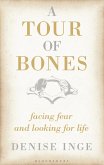 A Tour of Bones (eBook, ePUB)