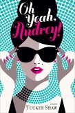 Oh Yeah, Audrey! (eBook, ePUB)