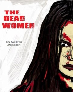 The Dead Women - Horrorschocker - Slasher (eBook, ePUB) - Port, Andreas