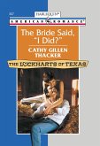 The Bride Said, 'I Did?' (Mills & Boon American Romance) (eBook, ePUB)
