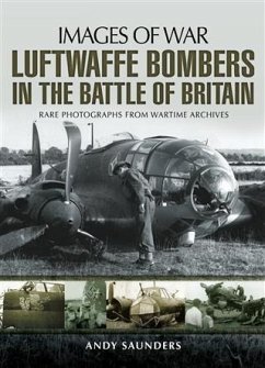 Luftwaffe Bombers in the Battle of Britain (eBook, ePUB) - Saunders, Andy