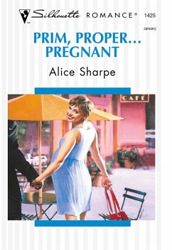 Prim, Proper... Pregnant (Mills & Boon Silhouette) (eBook, ePUB) - Sharpe, Alice
