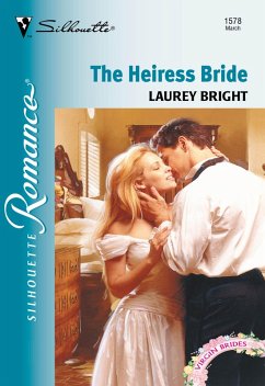 The Heiress Bride (Mills & Boon Silhouette) (eBook, ePUB) - Bright, Laurey