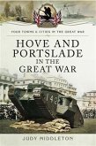 Hove and Portslade in the Great War (eBook, PDF)