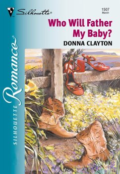 Who Will Father My Baby? (eBook, ePUB) - Clayton, Donna