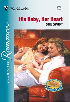 His Baby, Her Heart (eBook, ePUB) - Swift, Sue