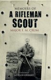 Memoirs of a Rifleman Scout (eBook, ePUB) Memoirs of a Rifleman Scout (eBook, ePUB)