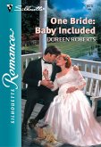 One Bride: Baby Included (Mills & Boon Silhouette) (eBook, ePUB)