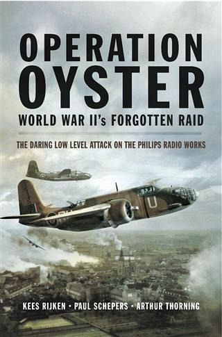 Operation Oyster World War II's Forgotten Raid (eBook, ePUB) Operation Oyster World War II's Forgotten Raid (eBook, ePUB)