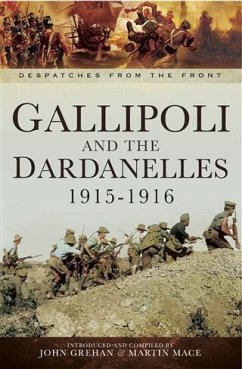 Gallipoli and the Dardanelles 1915-1916 (eBook, PDF) - Grehan, John