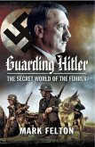 Guarding Hitler (eBook, ePUB) Guarding Hitler (eBook, ePUB)