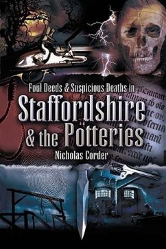 Cover Foul Deeds and Suspicious Deaths in Staffordshire & The Potteries (eBook, PDF)