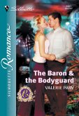 The Baron and The Bodyguard (Mills & Boon Silhouette) (eBook, ePUB)