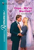 Oops...We're Married? (eBook, ePUB) Oops...We're Married? (eBook, ePUB)