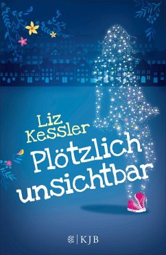 Plötzlich unsichtbar (eBook, ePUB) - Kessler, Liz