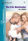 The 15 Lb. Matchmaker (eBook, ePUB)