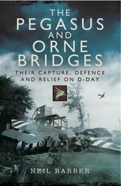 Pegasus and Orne Bridges (eBook, ePUB) - Barber, Neil