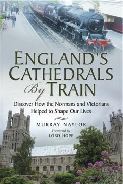 England's Cathedrals by Train (eBook, PDF) - Naylor, Murray