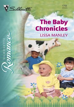 The Baby Chronicles (Mills & Boon Silhouette) (eBook, ePUB) - Manley, Lissa