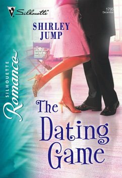 The Dating Game (Mills & Boon Silhouette) (eBook, ePUB) - Jump, Shirley