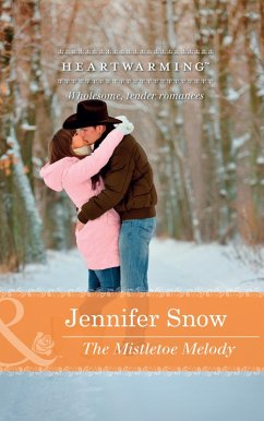 The Mistletoe Melody (eBook, ePUB) - Snow, Jennifer